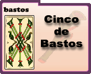 Cinco de Bastos